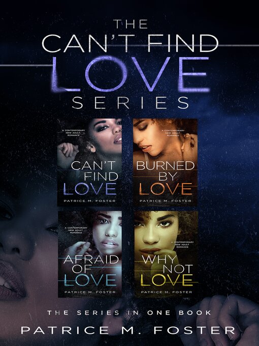 Title details for The Can't Find Love Series by Patrice M Foster - Wait list